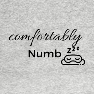 Comfortably Numb T-Shirt